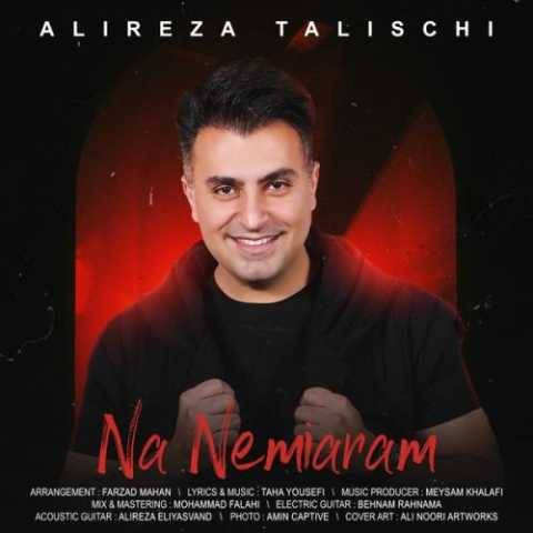 دانلود آهنگ علیرضا طلیسچی به نام نه نمیرم